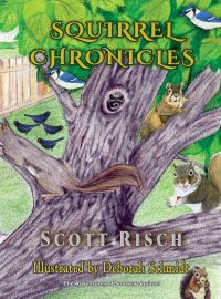 Squirrel Chronicles Book 1