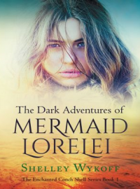 The Dark Adventures of the Mermaid Lorelei