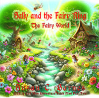 Sally and the Fairy Ring: Sally and the Fairy World