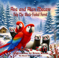 Ava and Alan Macaw Help the Black Footed Ferret