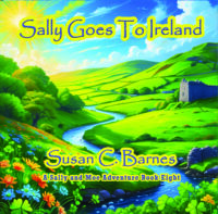 Sally Goes To Ireland (A Sally and Moe Adventure)