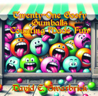 Twenty-One Goofy Gumballs : Counting Made Fun